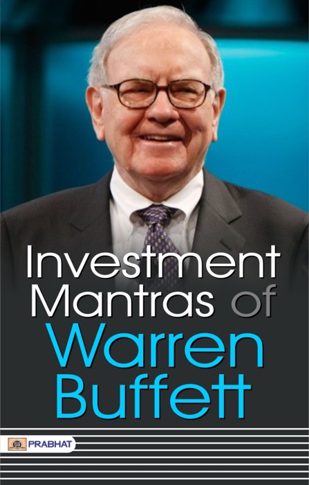 Investment Mantras Of Warren Buffett