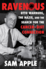 Sam Apple - Ravenous: Otto Warburg, the Nazis, and the Search for the Cancer-Diet Connection artwork