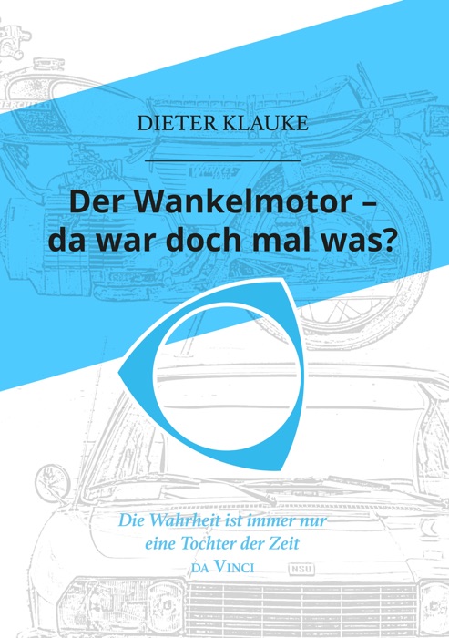 Der Wankelmotor - da war doch mal was?