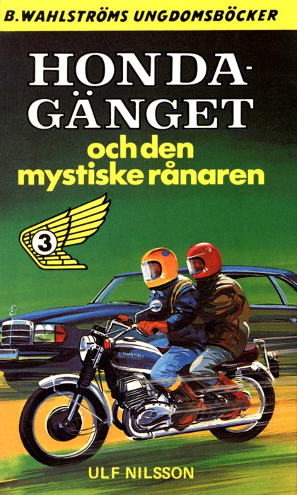 Honda-gänget 3 - Honda-gänget och den mystiska rånaren