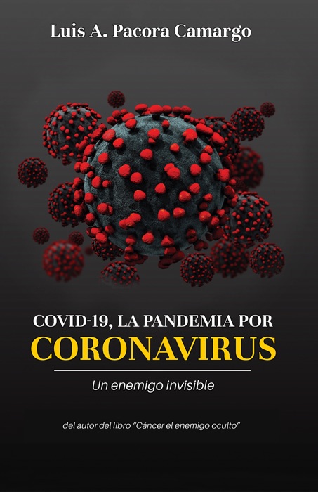 COVID-19, LA PANDEMIA POR CORONAVIRUS