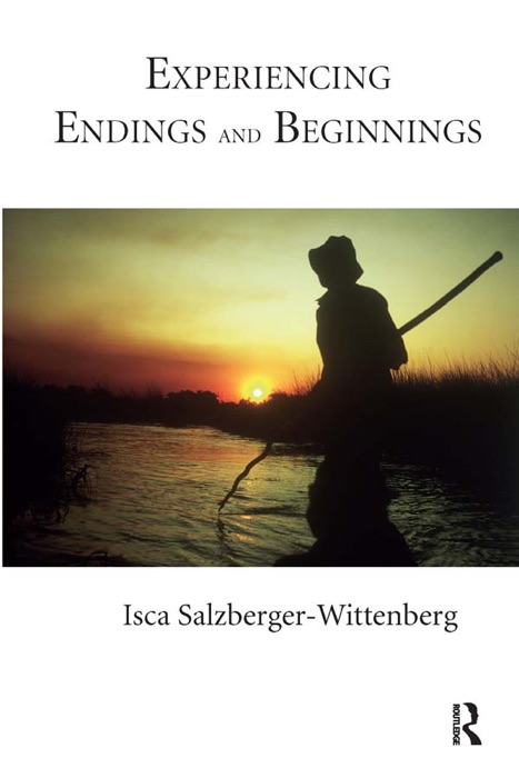 Experiencing Endings and Beginnings