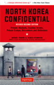 North Korea Confidential - Daniel Tudor & James Pearson