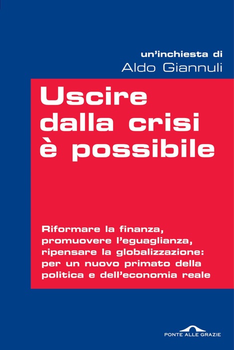 Uscire dalla crisi è possibile