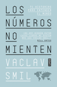 Los números no mienten - Vaclav Smil