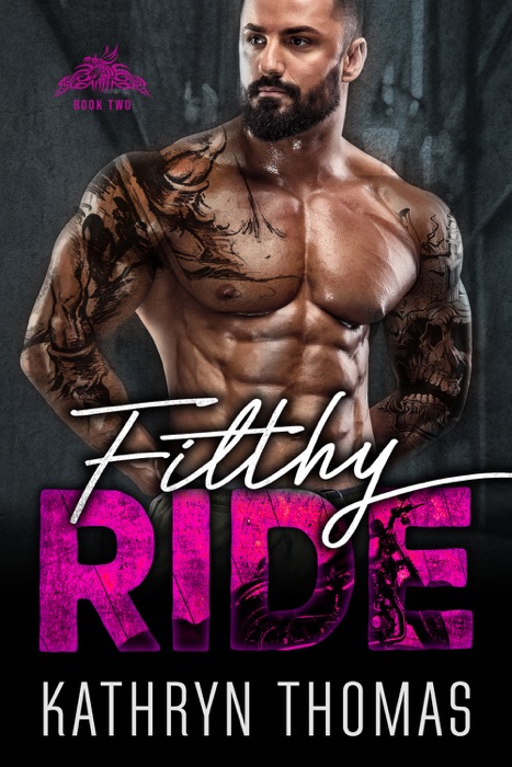 Filthy Ride - Book Two