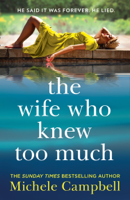 Michele Campbell - The Wife Who Knew Too Much artwork