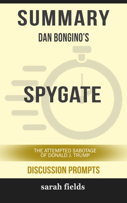 Summary: Dan Bongino's Spygate