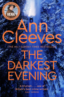 Ann Cleeves - The Darkest Evening: A Vera Stanhope Novel 9 artwork