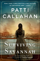 Patti Callahan - Surviving Savannah artwork