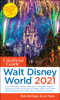 Bob Sehlinger & Len Testa - The Unofficial Guide to Walt Disney World 2021 artwork