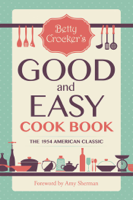 Betty Crocker & Amy Sherman - Betty Crocker's Good and Easy Cook Book artwork