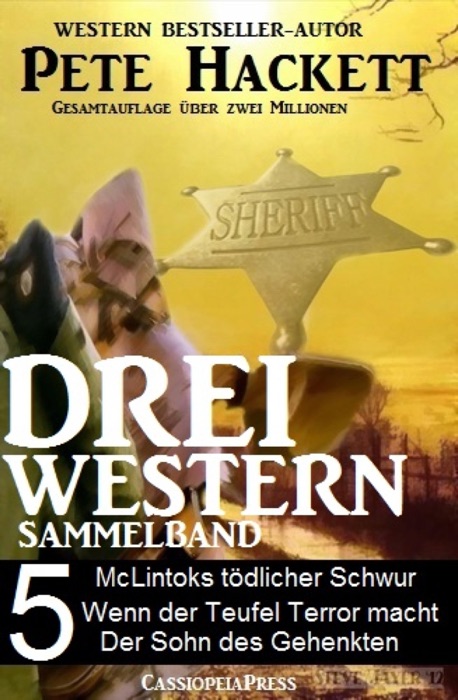 Pete Hackett - Drei Western, Sammelband 5