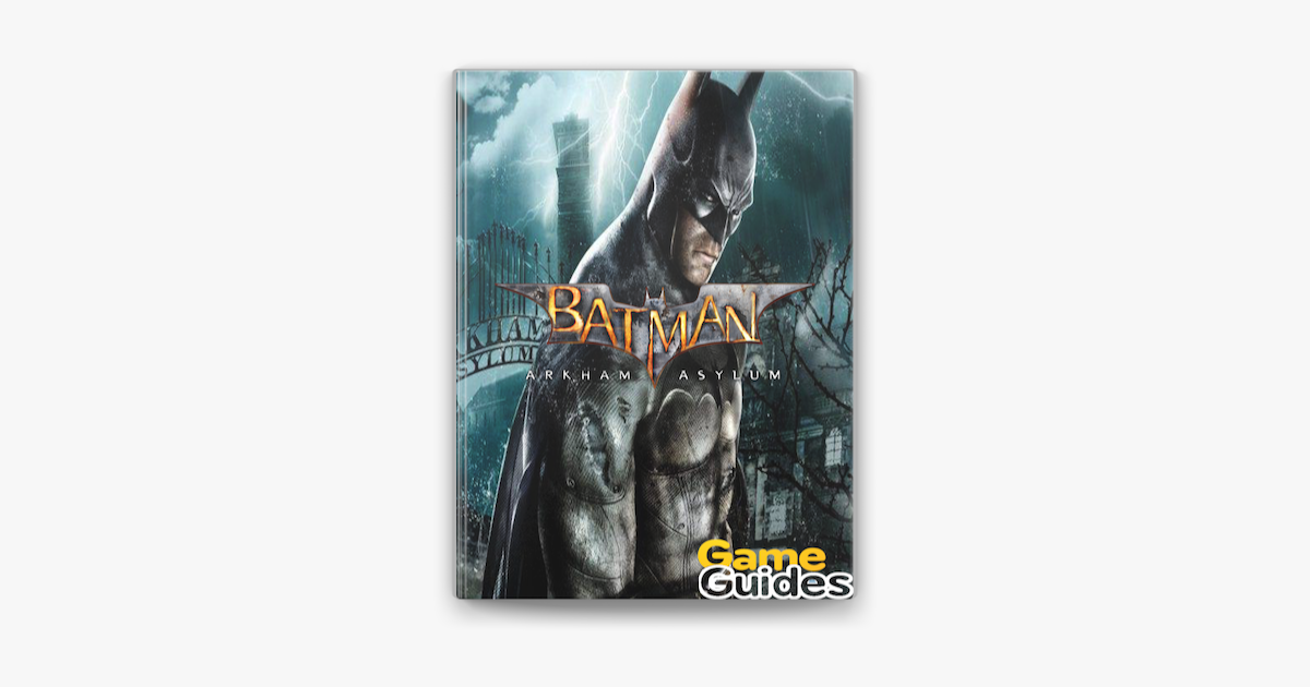 Batman Arkham Asylum Game Guide & Walkthrough on Apple Books