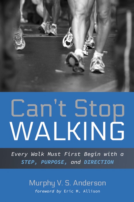 Can’t Stop Walking