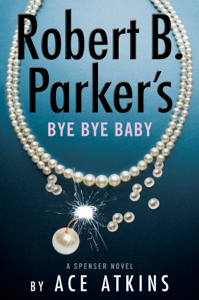 Robert B. Parker's Bye Bye Baby Book Cover