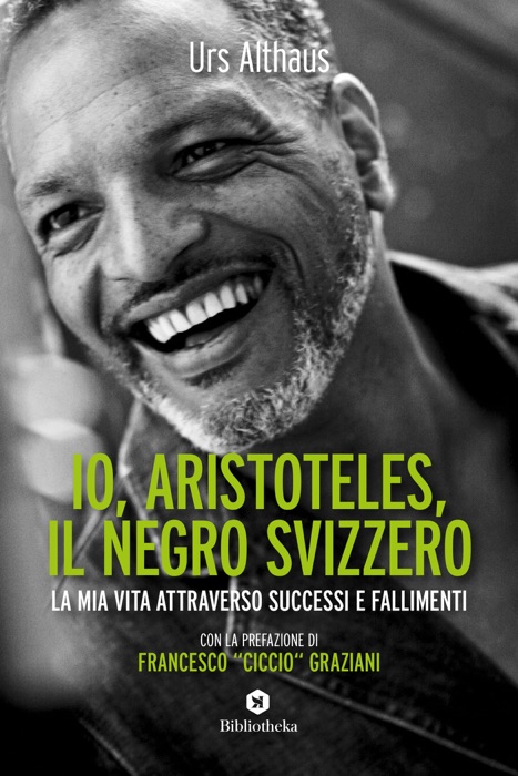 Io, Aristoteles, il negro svizzero
