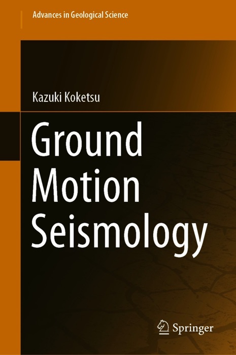 Ground Motion Seismology