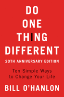 Bill O'Hanlon - Do One Thing Different artwork