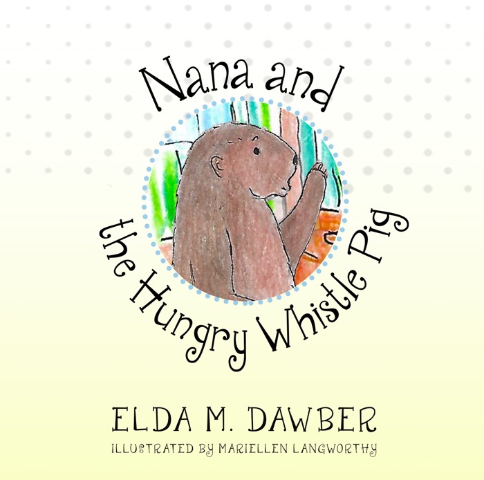 Nana and the Hungry Whistle-Pig