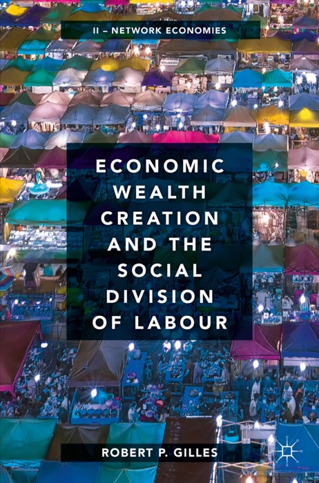 Economic Wealth Creation and the Social Division of Labour