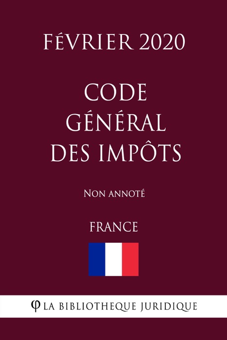 Code général des impôts (France) (Février 2020) Non annoté