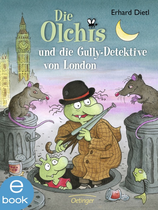 Die Olchis und die Gully-Detektive von London