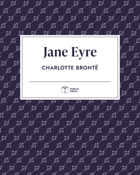 Jane Eyre — Publix Press