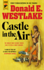 Castle in The Air - Donald E. Westlake