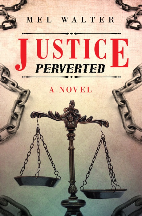 Justice Perverted