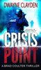 Crisis Point - Dwayne Clayden