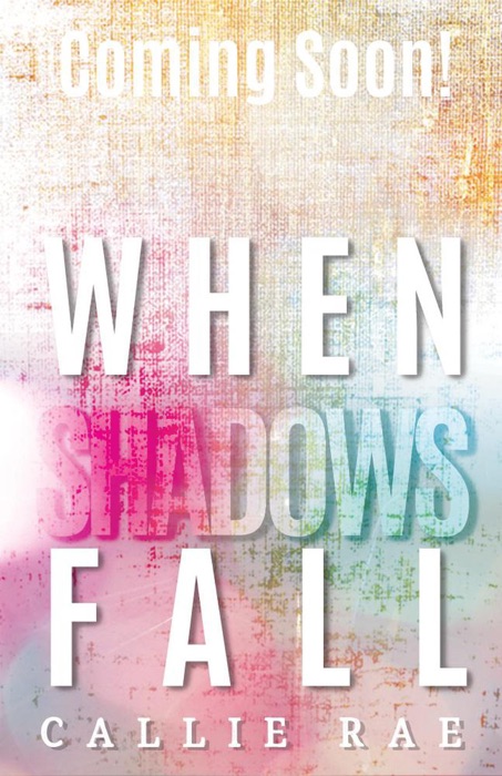When Shadows Fall