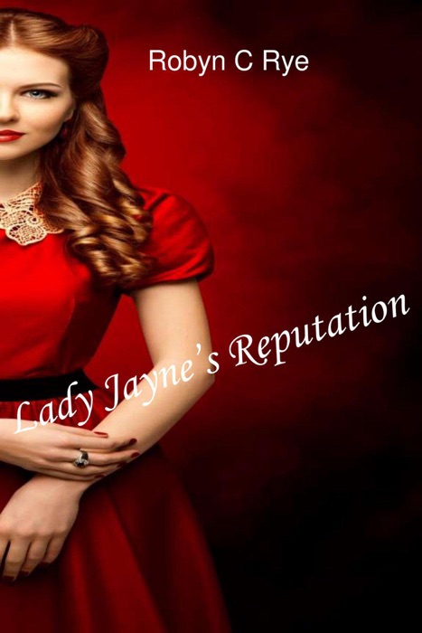 Lady Jayne's Reputation