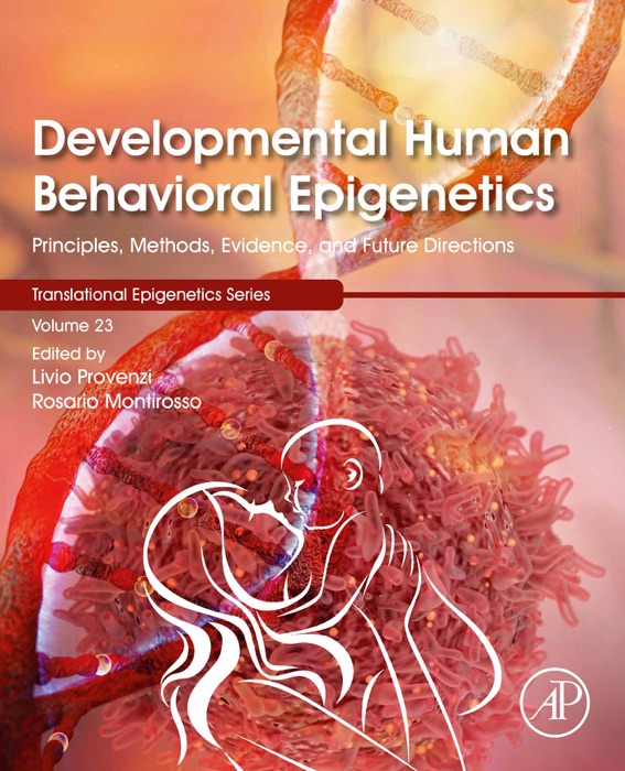 Developmental Human Behavioral Epigenetics