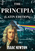 Philosophiae Naturalis Principia Mathematica + De Mundi Systemate (Latin Edition) (Illustrated) - Isaac Newton