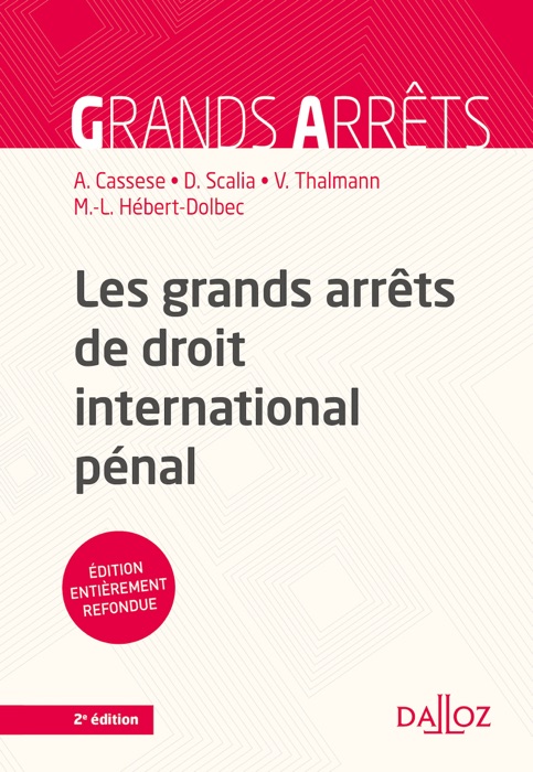 Les grands arrêts de droit international pénal - 2e ed.