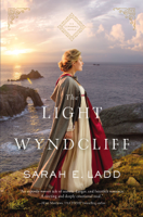 Sarah E. Ladd - The Light at Wyndcliff artwork