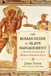 The Roman Guide to Slave Management