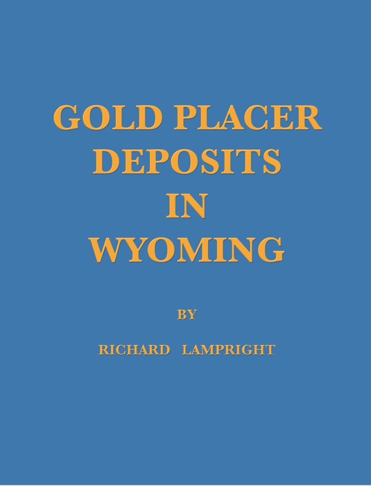 Gold Placer Deposits In Wyoming