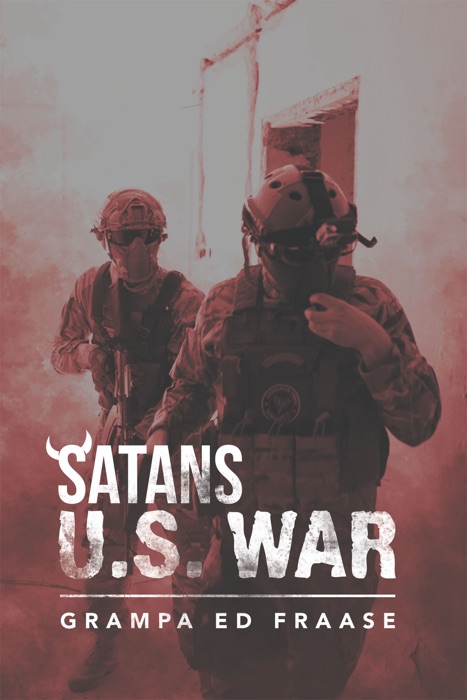 Satans U.S. War