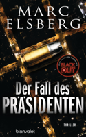 Marc Elsberg - Der Fall des Präsidenten artwork