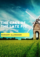 Margery Allingham - The Case of the Late Pig artwork