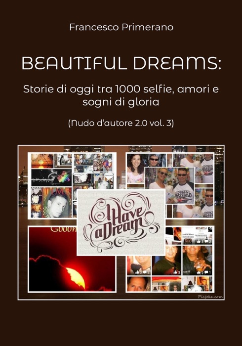 Beautiful dreams. Storie di oggi tra 1000 selfie, amori e sogni di gloria (Nudo d'autore 2.0 vol. 3)