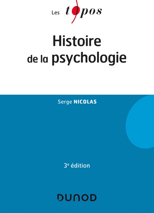 Histoire de la psychologie - 3e éd.