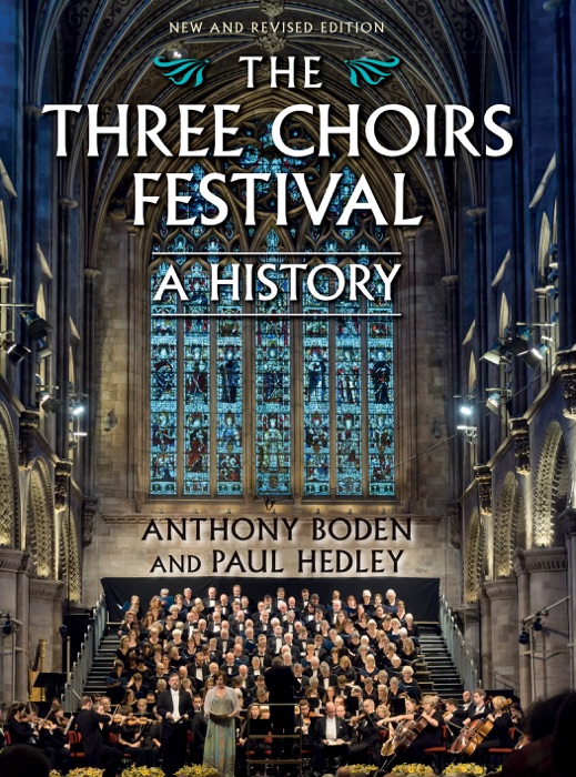 The Three Choirs Festival: A History