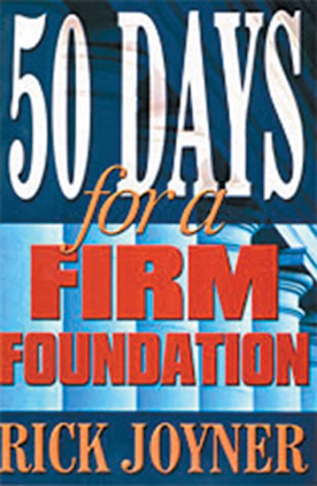 Fifty Days for a Firm Foundation