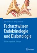 Facharztwissen Endokrinologie und Diabetologie - Iris van de Loo & Birgit Harbeck