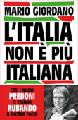 L'Italia non è più italiana - Mario Giordano