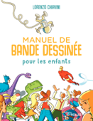 Manuel de bande dessinée pour les enfants - Lorenzo Chiavini