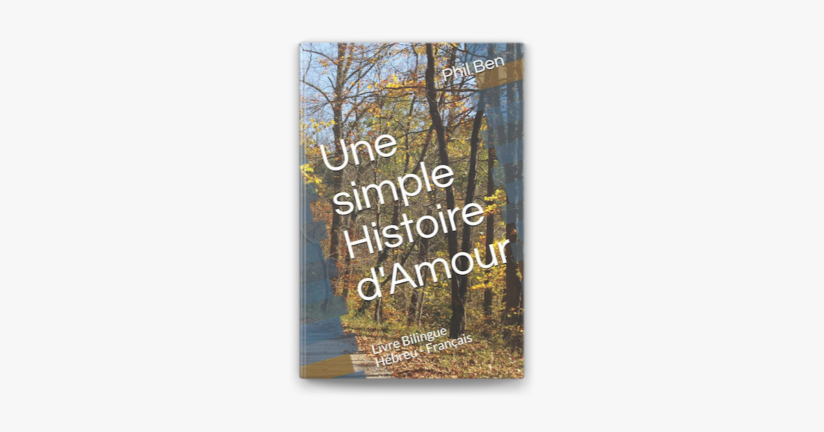 Une Simple Histoire D Amour Livre Bilingue Hebreu Francais Sur Apple Books
